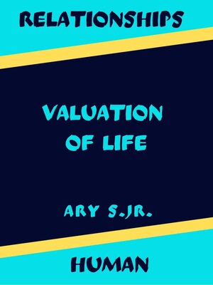 cover image of Relationship Human Valuation of Life